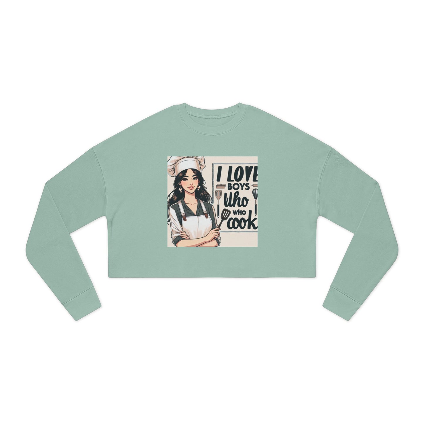 Darling Cropped Sweatshirt For Those Who Love Boys Who Cook