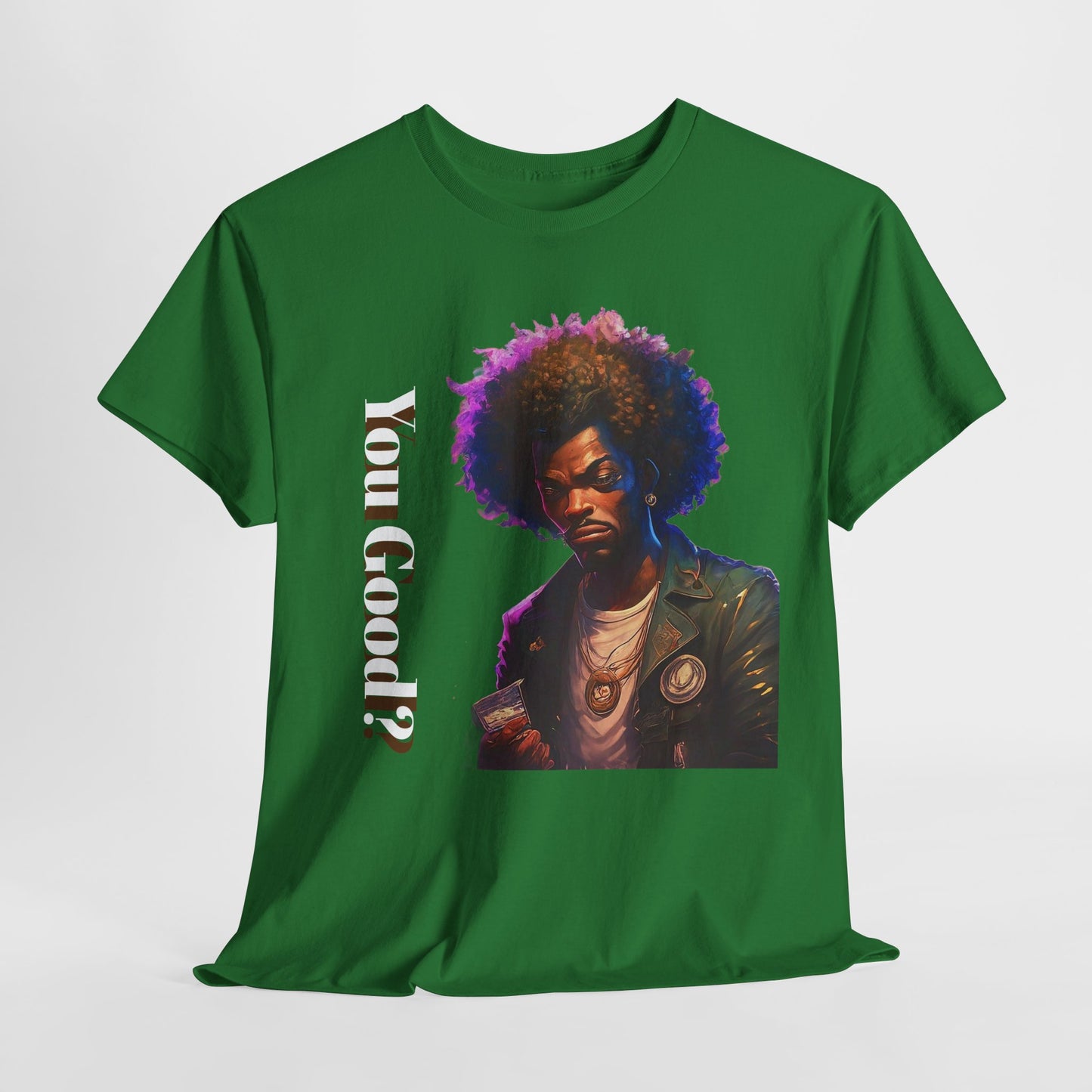 'You Good?' Cool Tee