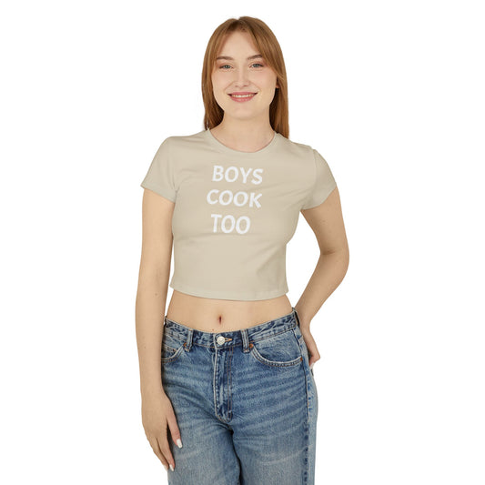 Boys Cook Too Women's Baby Tee - Cute Casual Top for Food Lovers