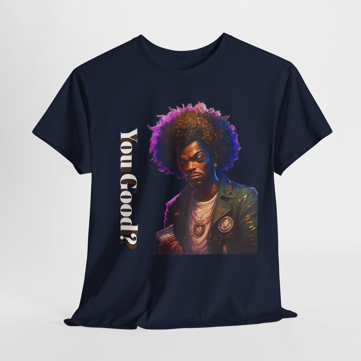 'You Good?' Cool Tee